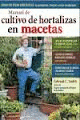 MANUAL DE CULTIVO DE HORTALIZAS EN MACETAS