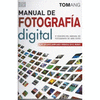 MANUAL DE FOTOGRAFIA DIGITAL 5 EDIC.