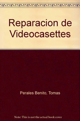 REPARACION DE VIDEOCASETES