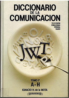 DICCIONARIO DE LA COMUNICACION. 2 TOMOS