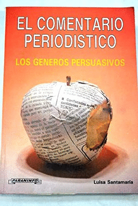 EL COMENTARIO PERIODISTICO LOS GENEROS PERSUASIVOS