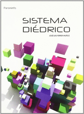 SISTEMA DIEDRICO. DISE�O Y PROYECTO 1