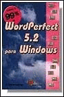 WORD PERFECT 5.2 PARA WINDOWS