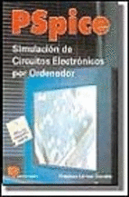 PSPICE SIMULACION DE CIRCUITOS ELECTRONICOS POR ORDENADOR