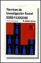TECNICAS DE INVESTIGACION SOCIAL TEORIA Y EJERCICIOS -UNDECIMA ED