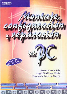 MONTAJE, CONFIGURACION Y REPARACION DEL PC