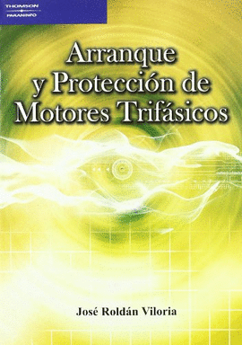 ARRANQUE Y PROTECCION DE MOTORES TRIFASICOS