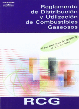 RCG. REGLAMENTO DE DISTRIBUCION Y UTILIZACION DE COMBUSTIBLES GAS