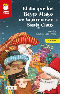 EL DIA QUE LOS REYES MAGOS SE TOPARON CON SANTA CLAUS (+6)