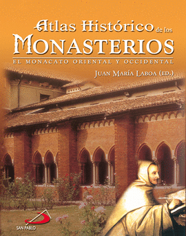 ATLAS HISTORICO DE MONASTERIOS