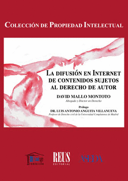 LA DIFUSIN EN INTERNET DE CONTENIDOS SUJETOS AL DERECHO DE AUTOR