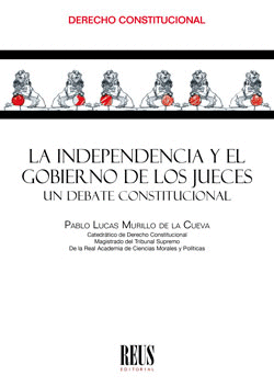 LA INDEPENDENCIA Y EL GOBIERNO DE LOS JUECES