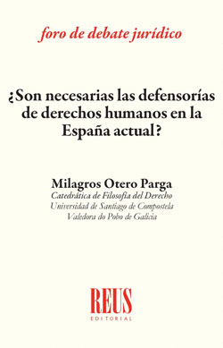 SON NECESARIAS LAS DEFENSORAS DE DERECHOS HUMANOS EN LA ESPAA ACTUAL?