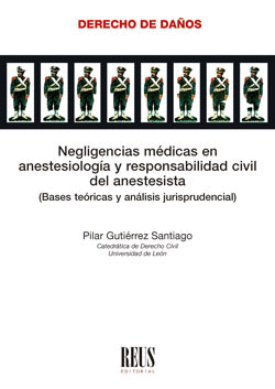 NEGLIGENCIAS MDICAS EN ANESTESIOLOGA Y RESPONSABILIDAD CIVIL DEL ANESTESISTA