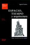 ESPACIO, TIEMPO Y ARQUITECTURA. ORIGEN Y DESARROLLO DE UNA NUEVA TRADICI�N
