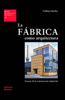 LA FABRICA COMO ARQUITECTURA