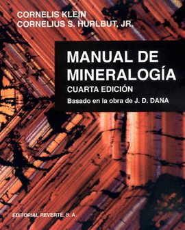 MANUAL DE MINERALOGIA - 4 EDICION BASADO OBRA DE DANA