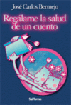 REGLAME LA SALUD DE UN CUENTO