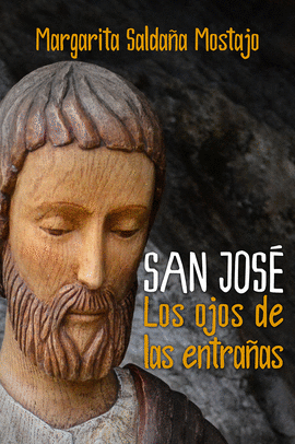 SAN JOS. LOS OJOS DE LAS ENTRAAS