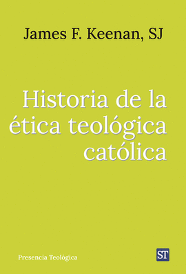 HISTORIA DE LA TICA TEOLGICA CATLICA