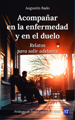 ACOMPAAR EN LA ENFERMEDAD Y EN EL DUELO
