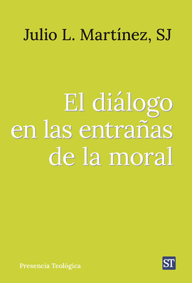 EL DILOGO EN LAS ENTRAAS DE LA MORAL