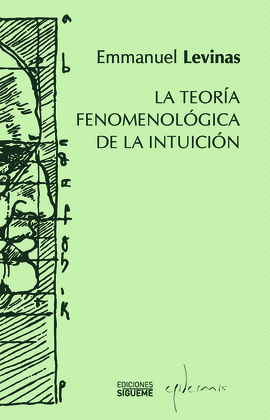 LA TEORIA FENOMENOLOGIA DE LA INTUICION