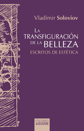 LA TRANSFIGURACIN DE LA BELLEZA