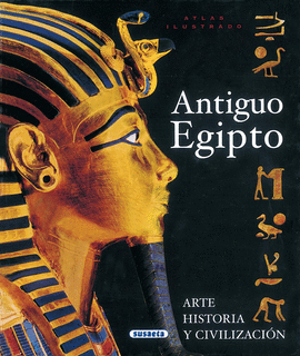 ANTIGUO EGIPTO -ATLAS ILUSTRADO