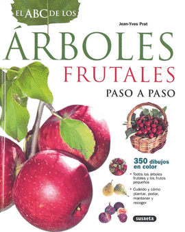 EL ABC DE LOS ARBOLES FRUTALES PASO A PASO