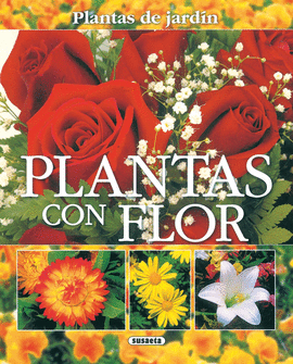 PLANTAS CON FLOR, PLANTAS DE JARDN