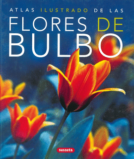 FLORES DE BULBO ATLAS ILUSTRADO