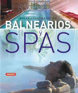 BALNEARIOS Y SPAS (ATLAS ILUSTRADO) REF: 851-82