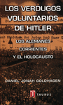 LOS VERDUGOS VOLUNTARIOS DE HITLER