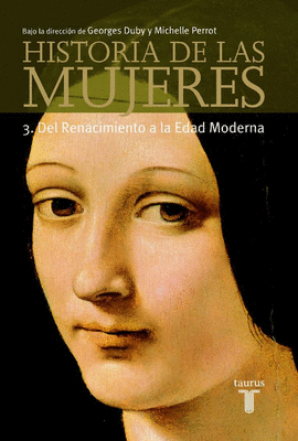 HISTORIA DE LAS MUJERES 3.DEL RENACIMIENTO A LA EDAD MEDIA