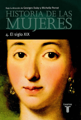 HISTORIA DE LAS MUJERES. 4.EL SIGLO XIX