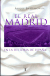 EL REAL MADRID EN LA HISTORIA DE ESPAA