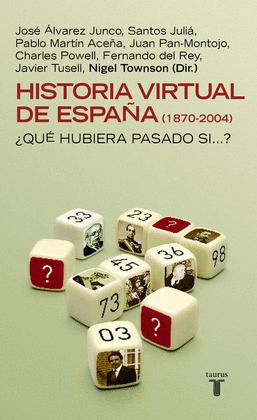 HISTORIA VIRTUAL DE ESPA�A 1870-2004