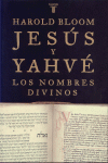 JESUS Y YAHVE LOS NOMBRES DIVINOS