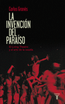 LA INVENCI�N DEL PARA�SO