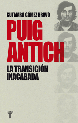 PUIG ANTICH, LA TRANSICI�N INACABADA