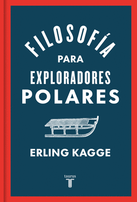 FILOSOFA PARA EXPLORADORES POLARES