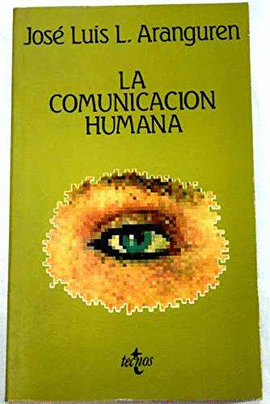 LA COMUNICACION HUMANA