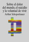 SOBRE EL DOLOR DEL MUNDO, EL SUICIDIO Y LA VOLUNTAD DE VIVIR