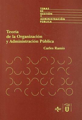 TEORA DE LA ORGANIZACIN Y ADMINISTRACIN PBLICA