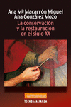 LA CONSERVACION Y RESTAURACION EN SIGLO XX