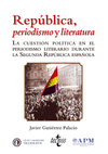 REPUBLICA , PERIODISMO Y LITERATURA