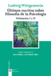 ULTIMOS ESCRITOS SOBRE FILOSOFIA DE LA PSICOLOGIA VOLS. I Y II