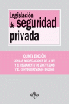LEGISLACION DE SEGURIDAD PRIVADA  5 ED., 2008.
