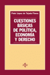 CUESTIONES BASICAS DE POLITICA, ECONOMIA Y DERECHO